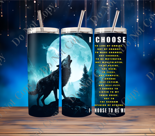 I choose wolf affirmation tumbler