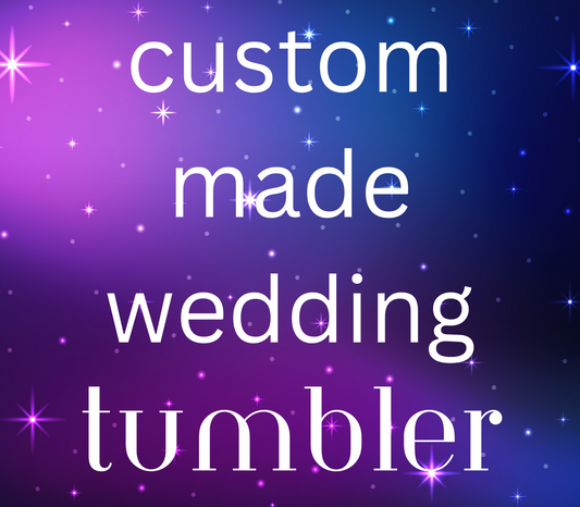 Custom wedding  tumbler